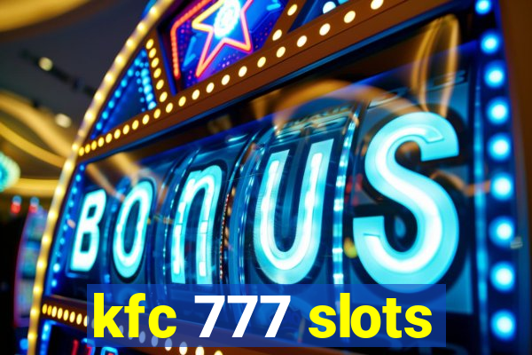 kfc 777 slots